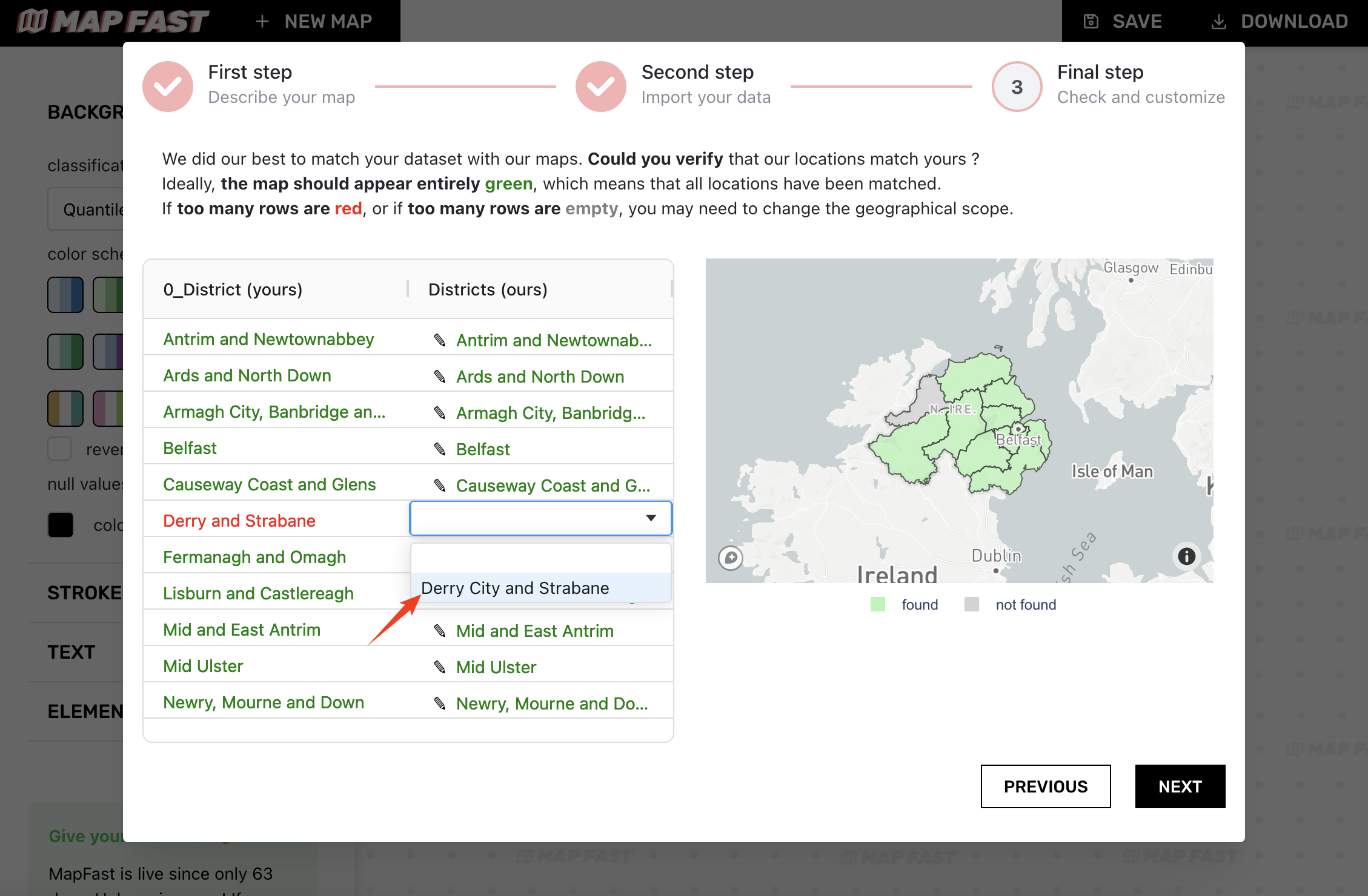 We had a perfect match here. But for the sake of the tutorial, we removed the match for “Derry and Strabane” so that you can see how it looks and how to fix it. 