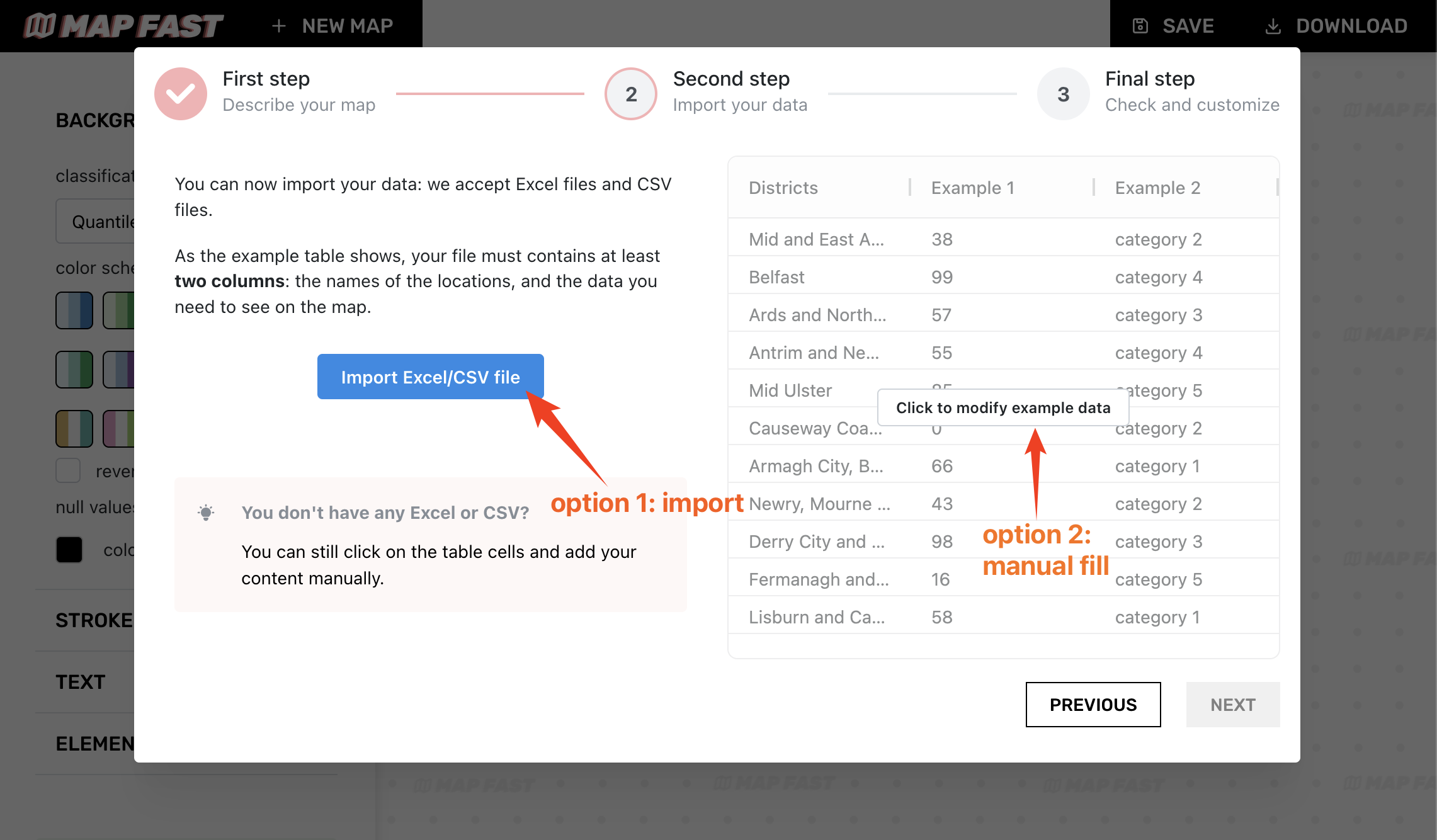 MapFast provides two options: option 1) import of an Excel/CSV file, and option 2) manual fill of the table.